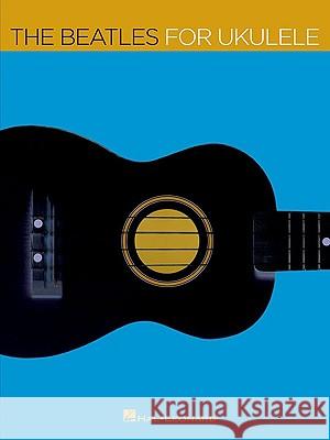 The Beatles for Ukulele Beatles, Barrett Tagliarino 9781423430131