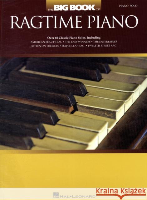 The Big Book of Ragtime Piano  9781423442936 Hal Leonard Corporation