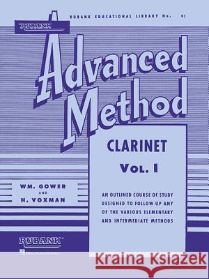 Rubank Advanced Method - Clarinet Vol. 1 Voxman Himie William Gowe 9781423444268 Rubank Publications