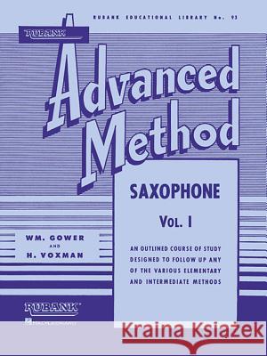 Rubank Advanced Method - Saxophone Vol. 1 Voxman, H. 9781423444329 Rubank Publications