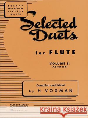 Selected Duets for Flute: Volume 2 - Advanced Himie Voxman 9781423445319