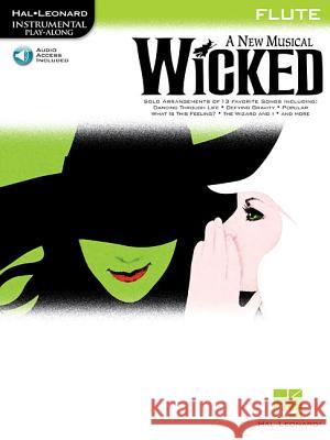 Wicked: Instrumental Play-Along Hal Leonard Publishing Corporation 9781423449669 Hal Leonard Corporation
