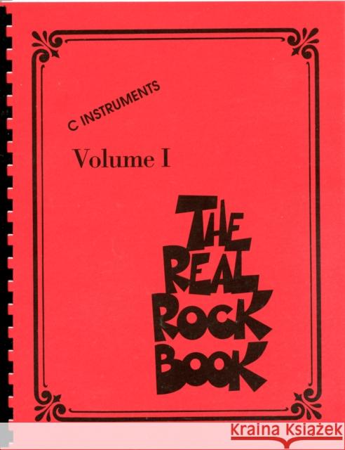 The Real Rock Book - Volume I Hal Leonard Publishing Corporation 9781423453888 Hal Leonard Corporation