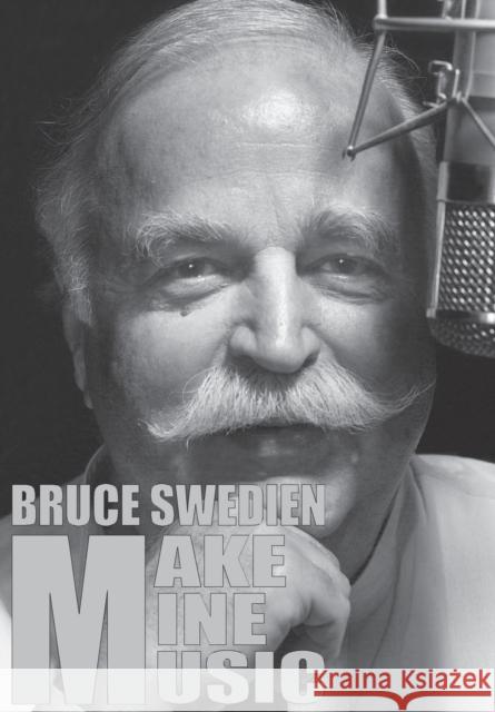 Make Mine Music Bruce Swedien 9781423464945 Hal Leonard Publishing Corporation