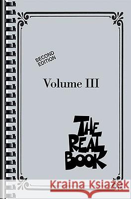 The Real Book, Volume III Hal Leonard Publishing Corporation 9781423469377 Hal Leonard Publishing Corporation