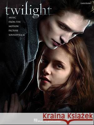 Twilight: Music from the Motion Picture Soundtrack Easy Piano Hal Leonard Corp 9781423471707 Hal Leonard Publishing Corporation