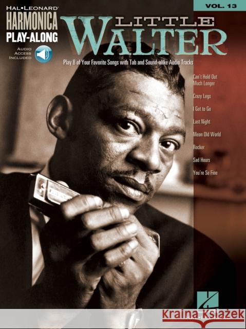 Harmonica Play-Along Volume 13: Little Walter  9781423475354 Hal Leonard Corporation