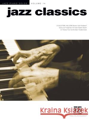 Jazz Classics: Jazz Piano Solos Series Volume 14 Brent Edstrom, James Sodke 9781423481713 Hal Leonard Corporation