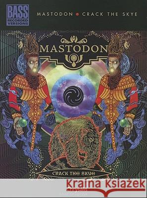 Mastodon: Crack the Skye Mastodon 9781423484981