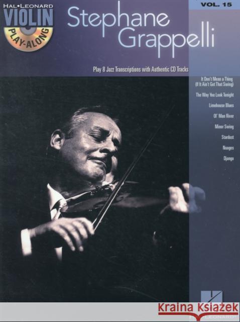 Stephane Grappelli: Violin Play-Along Volume 15 Stephane Grappelli 9781423486473 Hal Leonard Corporation