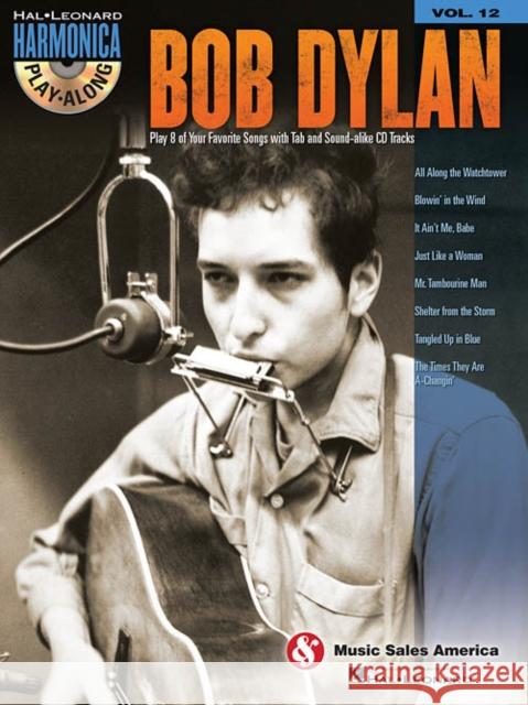 Harmonica Play-Along Volume 12: Bob Dylan (Book/Online Audio)  9781423489221 Hal Leonard Corporation