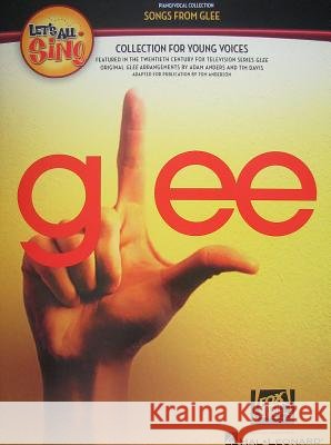 Let's All Sing... Songs from Glee Tom Anderson 9781423492870 Hal Leonard Corporation