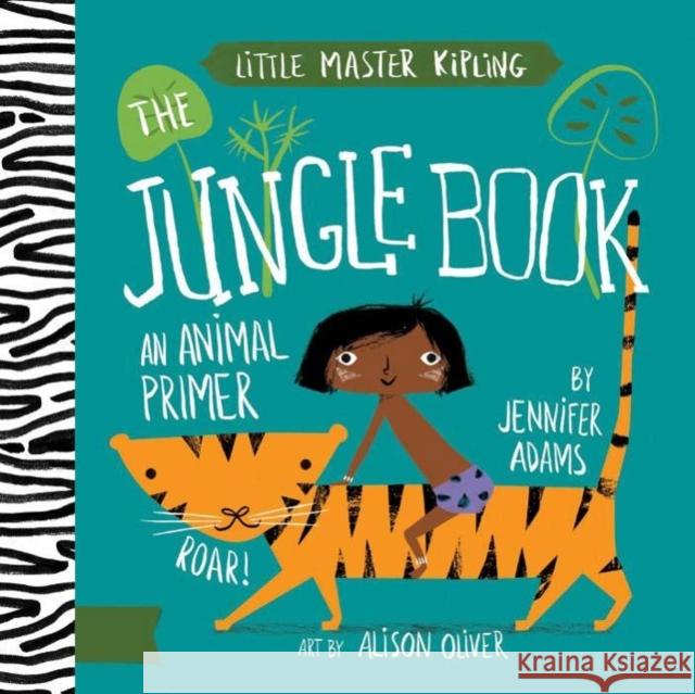 The Jungle Book: A BabyLit® Animals Primer Jennifer Adams 9781423635482