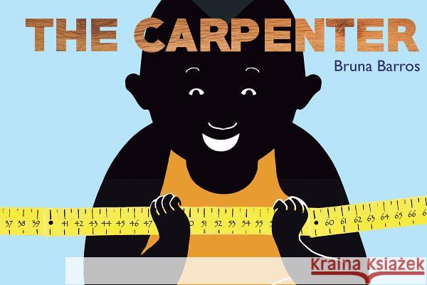 The Carpenter Barros, Bruna 9781423646761