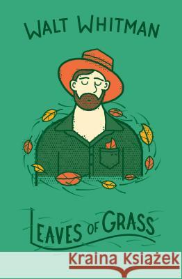 Leaves of Grass Whitman Walt 9781423647744 Gibbs Smith