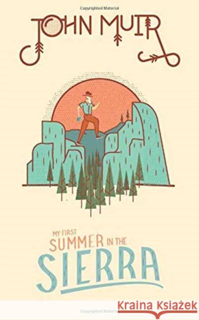 John Muir: My First Summer in the Sierra John Muir 9781423649120 Gibbs M. Smith Inc