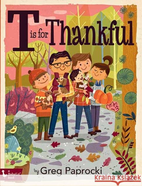 T Is for Thankful Greg Paprocki 9781423655008 Gibbs Smith