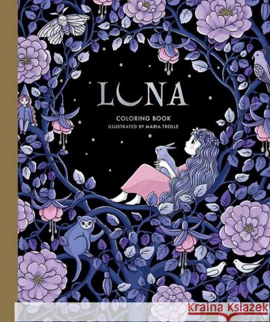 Luna Coloring Book Maria Trolle 9781423657415 Gibbs M. Smith Inc