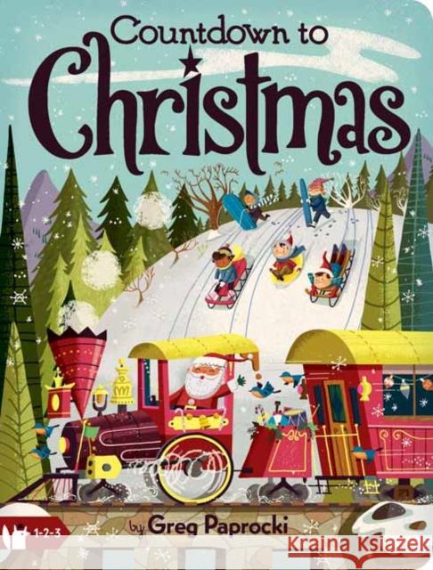 Countdown to Christmas Paprocki, Greg 9781423661443 Babylit