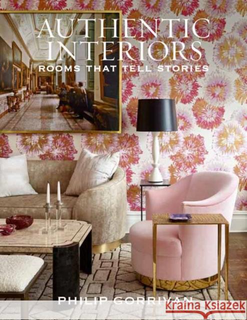 Authentic Interiors: Rooms That Tell Stories  9781423664949 Gibbs M. Smith Inc