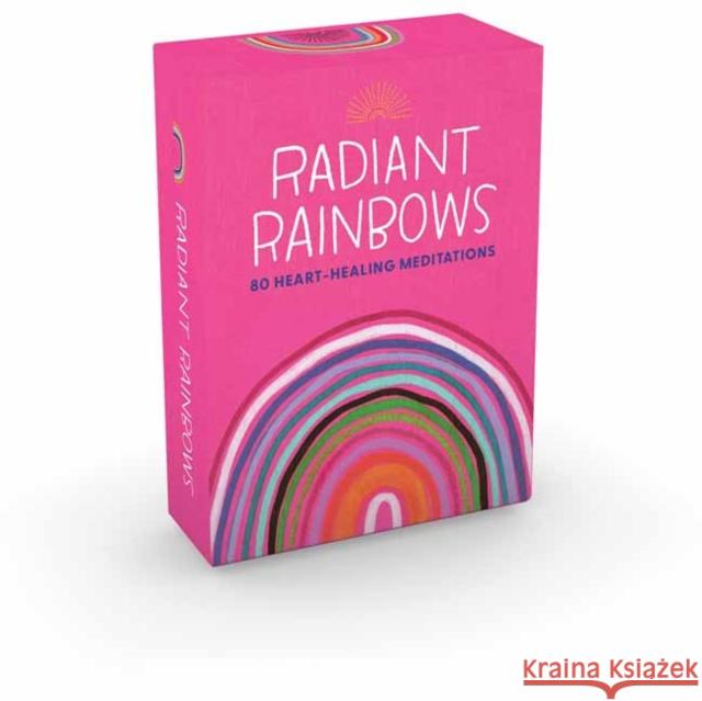 Radiant Rainbows: 80 Heart-Healing Meditations for Hard Times Jessica Swift 9781423665199 Gibbs M. Smith Inc