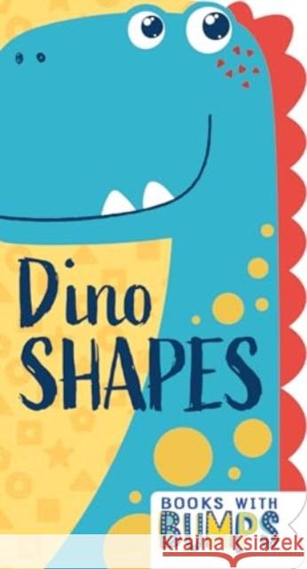 Books with Bumps: Dino Shapes 7. Cats Press 9781423667322 7 Cats Press