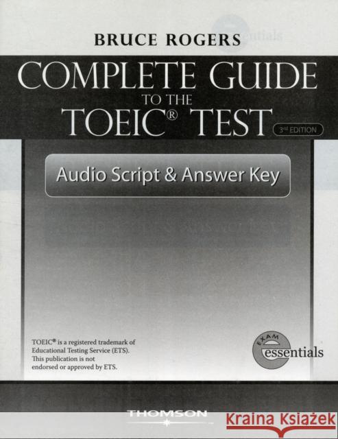 The Complete Guide to the TOEIC Test: Audio Script and Answer Key  9781424003099 CENGAGE LEARNING