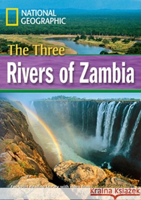 The Three Rivers of Zambia : Footprint Reading Library 1600 Rob Waring 9781424010912 National Geographic Learning