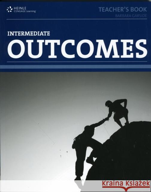 Outcomes (1st ed) - Intermediate - Teacher Book Barbara Garside 9781424028016
