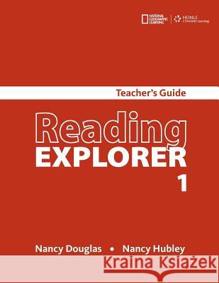 Reading Explorer 1 Teachers Book Nancy Douglas National Geographic 9781424028894 CENGAGE LEARNING