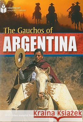 The Gauchos of Argentina: Footprint Reading Library 6 Rob Waring 9781424044795