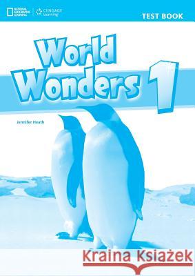 World Wonders 1 Test Book (English) Heath, Jennifer 9781424058440 HEINLE