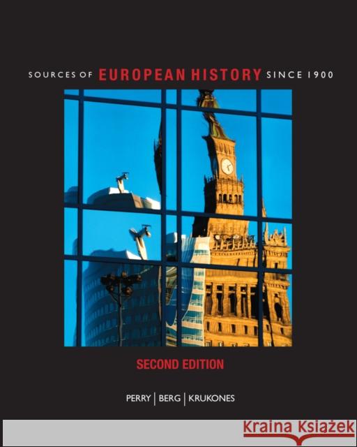 Sources of European History Since 1900 Perry, Marvin 9781424069675