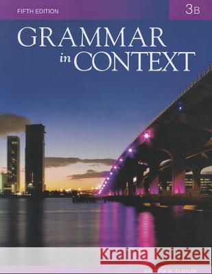 Grammar in Context 3: Split Text B Sandra N. Elbaum 9781424080939 Heinle & Heinle Publishers