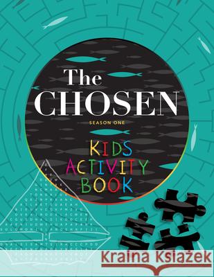 The Chosen Kids Activity Book: Season One The Chosen LLC 9781424562879