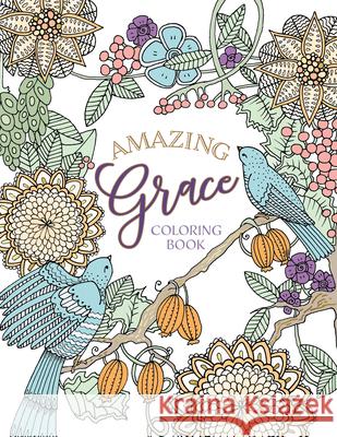 Amazing Grace Coloring Book Broadstreet Publishing 9781424562893 BroadStreet Publishing