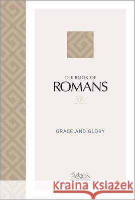The Book of Romans (2020 Edition): Grace and Glory Brian Simmons 9781424563289 Broadstreet Publishing