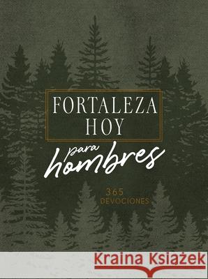 Forteleza Hoy Para Hombres: 365 Devociones Broadstreet Publishing Group LLC 9781424563548 Broadstreet Publishing