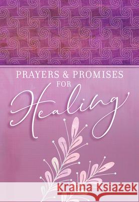 Prayers & Promises for Healing Joan Hunter 9781424564538 Broadstreet Publishing