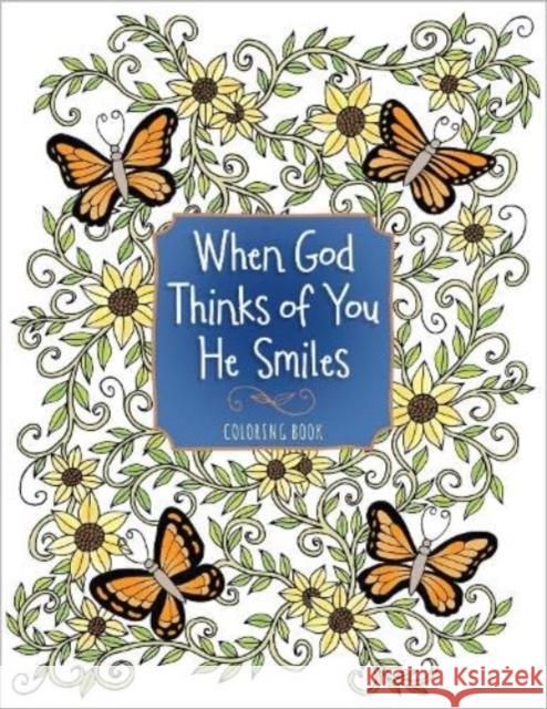 When God Thinks of You He Smiles Broadstreet Publishing Group LLC 9781424565764 Broadstreet Publishing