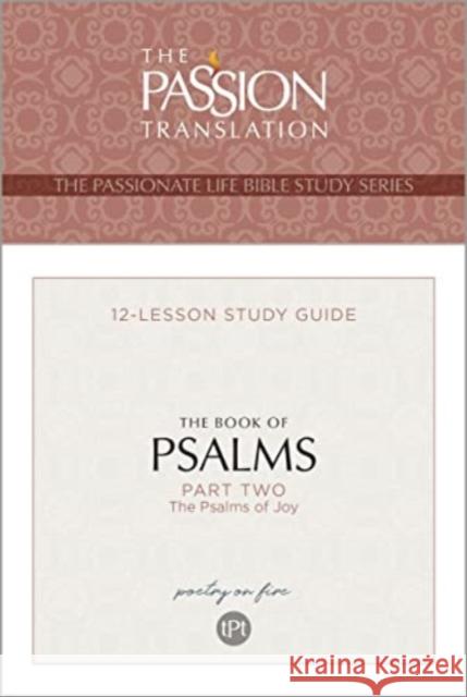 Tpt the Book of Psalms--Part 2: 12-Lesson Study Guide Simmons, Brian 9781424566280 BroadStreet Publishing