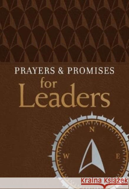 Prayers & Promises for Leaders Broadstreet Publishing Group LLC 9781424566891 BroadStreet Publishing