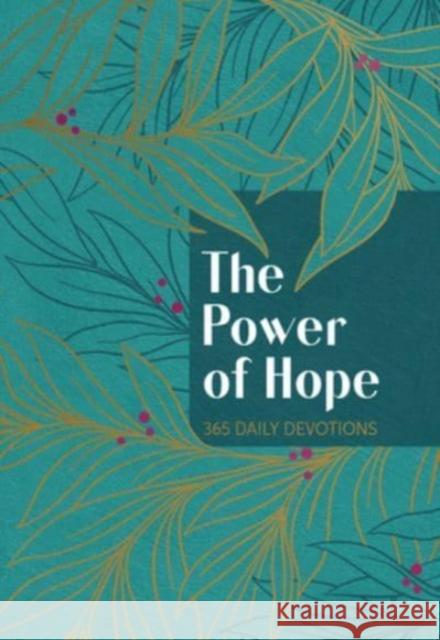 The Power of Hope: 365 Daily Devotions  9781424567966 BroadStreet Publishing