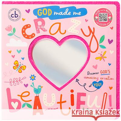 God Made Me Crazy Beautiful Broadstreet Publishing Group LLC         Make Believe Ideas 9781424568888 Broadstreet Publishing