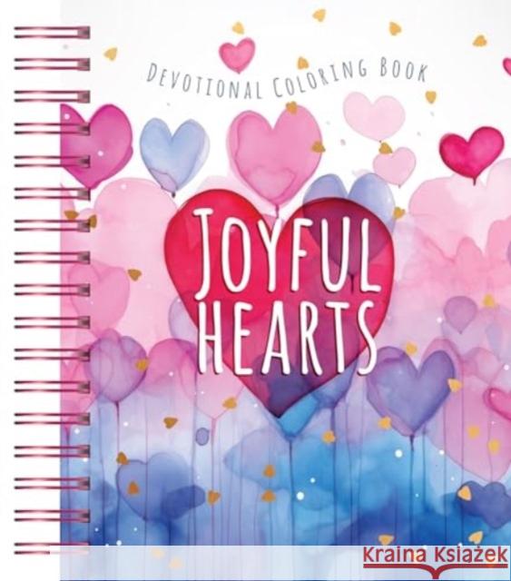 Joyful Hearts: Devotional Coloring Book Majestic Expressions 9781424569748 BroadStreet Publishing