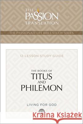 Tpt the Books of Titus and Philemon: 12-Lesson Study Guide Brian Simmons 9781424571741