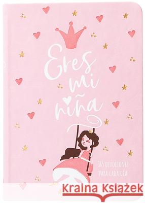 Eres Mi Ni?a: 365 D?as Devocionario Broadstreet Publishing Group LLC 9781424571864 Broadstreet Publishing