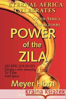Power of the Zila M. Meyer Horne Meyer Horne 9781425107284 Trafford Publishing