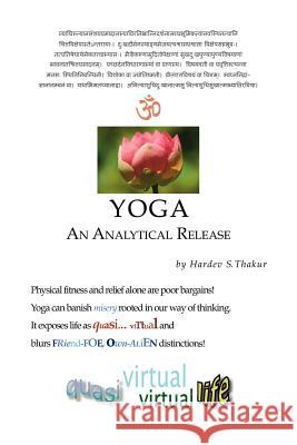 Yoga: An Analytical Release Thakur, Hardev S. 9781425108335 Trafford Publishing