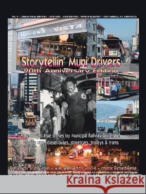 Storytellin' Muni Drivers, Vol. 1-6 Alan Allen, Studs Terkel, Richard Panse 9781425108663 Trafford Publishing